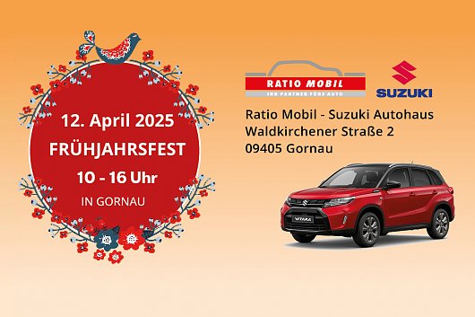 Fr&uuml;hjahrsfest bei RATIO MOBIL, Suzuki am 12.04.2025 von 10 bis 16 Uhr in Gornau (Ratio Mobil)